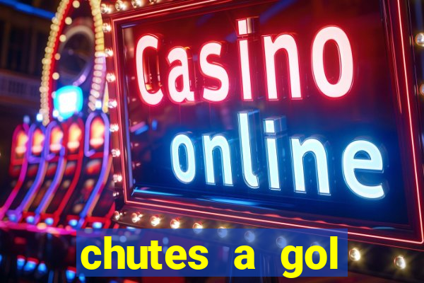 chutes a gol estrela bet